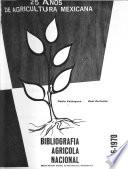 Bibliografia agricola nacional 1946-1970 [mil novecientos cuarenta y seis a mil novecientas setenta