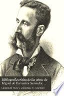 Bibliografia critica de las obras de Miguel de Cervantes Saavedra: Popularidad de Cervantes en España. Cervantes juzgado por los Españoles. Cervantes juzgado por los extranjeros. Censuradores de Cervantes. Cervantes poligraío; escritos encaminados á demostrar su saber en determinadas materias. Moralidades deducidas y máximas sacadas de las obras de Cervanteds. Apóerifos. Miscelánea Cervántica. Poesias dedecadas á Cervantes. Periódicos Cervantinos. Fiestas y solemnidades en honor de Cervantes. Monumentos á Cervandtes. Iconografía. Epilogo