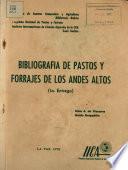 Bibliografia de Pastos Y Forrajes de Los Andes Altos