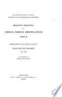 Biblioteca argentina de libros raros americanos: Casas, B. de las. Colección de tratados. 1552-1553