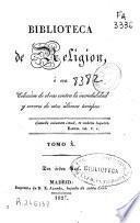 Biblioteca de religión: (1827. XVI, 322 p.)