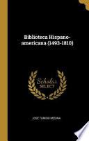 Biblioteca Hispano-Americana (1493-1810)