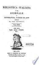 Biblioteca italiana ossia giornale di letteratura scienze ed arti compilato da una societa di letterati