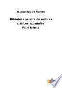 Biblioteca selecta de autores clásicos españoles