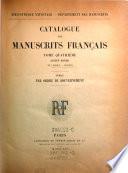 Bibliotheque imperiale. Departement des manuscrits. Catalogue des manuscrits francais. Publie par ordre de l'empereur