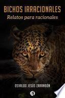 Libro Bichos Irracionales