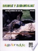 Bichos y Sabandijas. Notas acerca de los anfibios y reptiles
