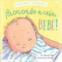 ¡Bienvenido a casa, bebé! (Welcome Home, Baby!)