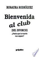 Bienvenido Al Club Del Divorcio