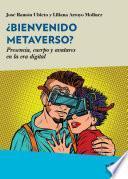 Libro ¿Bienvenido Metaverso?