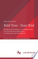 Bild/Text – Text/Bild