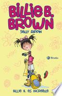 Billie B. Brown, 8. Billie B. es increíble