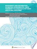 Biodiversity and Distribution of Benthic Invertebrates - From Taxonomy to Ecological Patterns and Global Processes