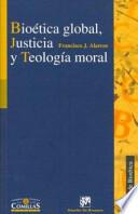 Bioética global, justicia y teología moral
