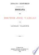 Biografía del doctor José María Vargas