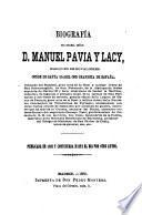 Biografía del excmo. señor D. Manuel Pavía y Lacy, marqués de Novaliches, conde de Santa Isabel con grandeza de España ,̱ ministro que ha sido de la qu̱rra ... Publicata en 1861 y continuaba hasta el dia por otro auctor