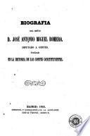 Biografia del señor D. José Antonio Miguel Romero, diputado a Cortes