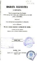 Biografía eclesiástica completa