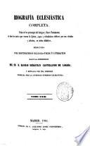 Biografía eclesiástica completa