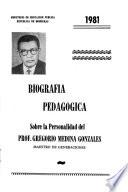 Biografía pedagógica sobre la personalidad del Prof. Gregorio Medina Gonzales, maestro de generaciones