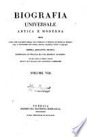 Biografia universale antica e moderna ossia Storia per alfabeto della vita pubblica e privata di tutte le persone che si distinsero per opere, azioni, talenti, virtù e delitti. Opera affatto nuova compilata in Francia da una società di dotti ed ora per la prima volta recata in italiano con aggiunte e correzioni. Volume 1. -65.]
