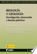 Biología y Geología. Investigación, innovación y buenas prácticas