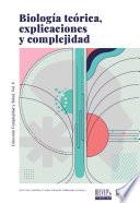 Biología teórica, explicaciónes y complejidad