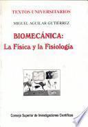 Biomecánica, la física y la fisiología