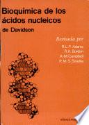 Bioquímica de los ácidos nucleicos de Davidson