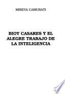 Bioy Casares y el alegre trabajo de la inteligencia