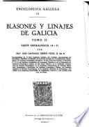 Blasones y linajes de Galicia: Parte genealógica, A-F. 2a ed