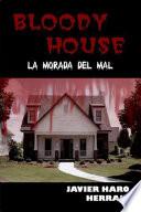 BLOODY HOUSE