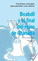 Boabdil y el final del reino de Granada