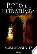 Boda de Ultratumba