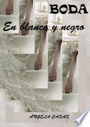BODA EN BLANCO Y NEGRO