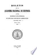 Boletín de la Academia Nacional de Historia antes Sociedad Ecuatoriana de Estudios Históricos Americanos