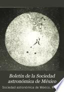 Boletin de la Sociedad astronómica de México