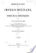 Boletín de las leyes del Imperio mexicano, ó sea Código de la Restauración, publ. por J.S. Segura