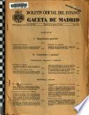 Boletín oficial del estado: Gaceta de Madrid
