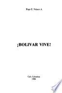 Bolívar vive!