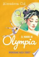 Boomerang hacia Sídney (El mundo de Olympia 3)