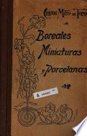 Boreales, miniaturas y porcelanas