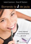 Borrando la J de jaula