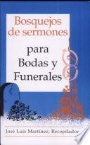 Bosquejos de Sermones: Para Bodas y Funerales