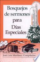 Bosquejos de Sermones Para Dias Especiales