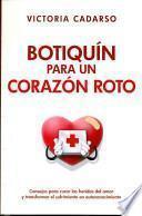 Botiquin para un corazon roto / First Aid Kit for a Broken Heart