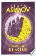 Bóvedas de acero (Serie de los robots 2)