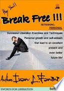 Break free