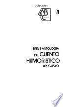 Breve antología del cuento humorístico uruguayo