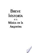 Breve historia de la música en la Argentina